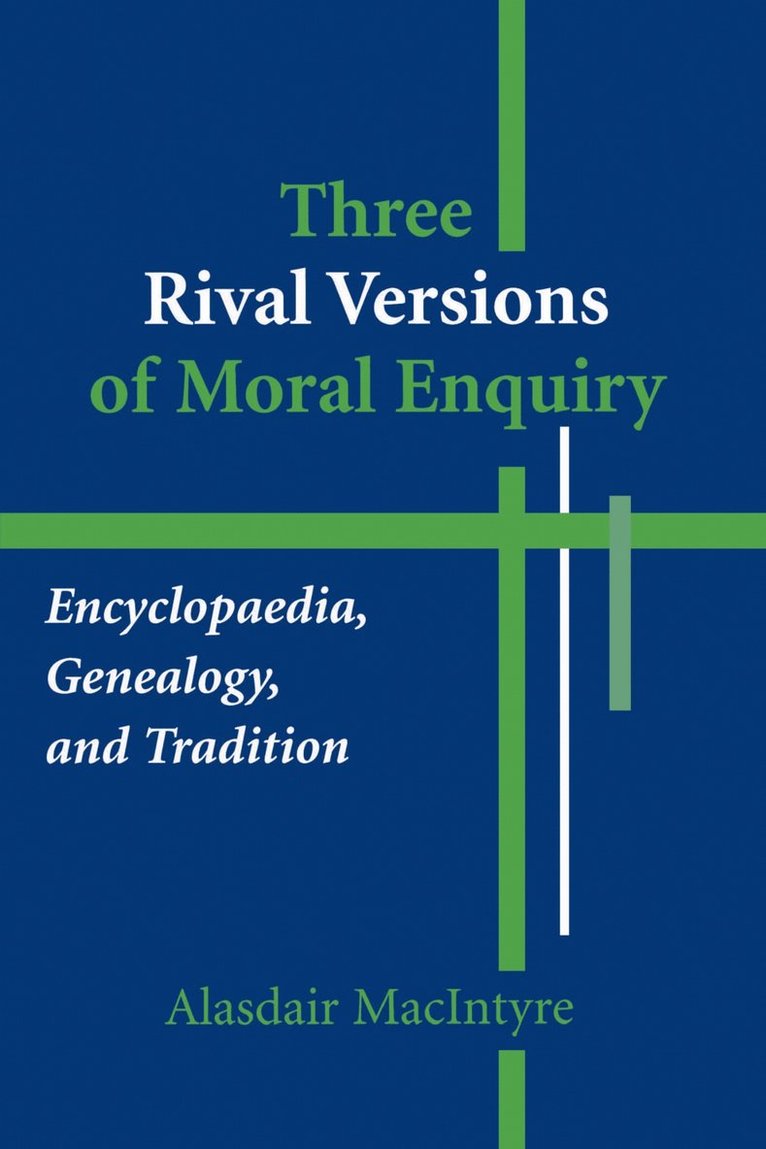 Alasdair MacIntyre, Alasdair Macintyre - Three Rival Versions of Moral Enquiry, Inbunden