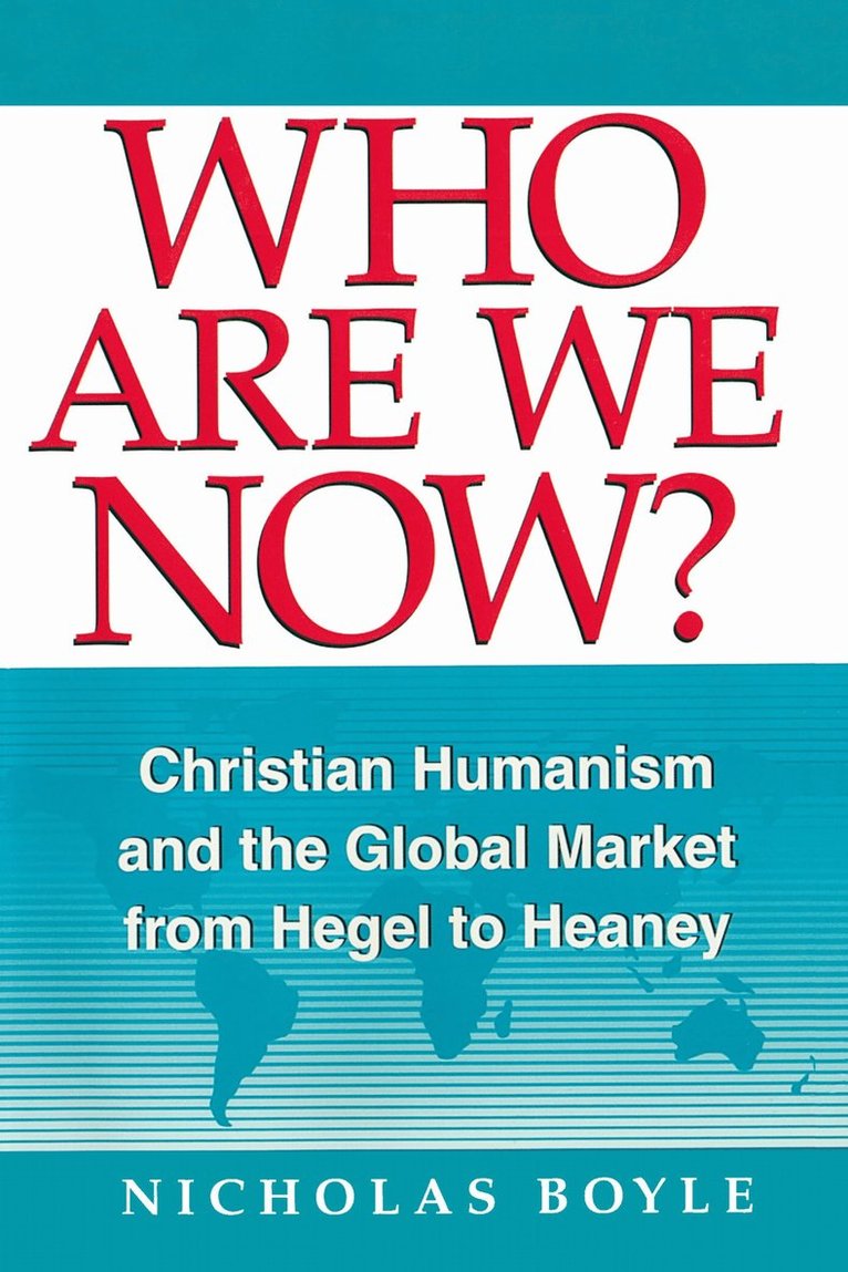 Nicholas Boyle - Who Are We Now?, Häftad