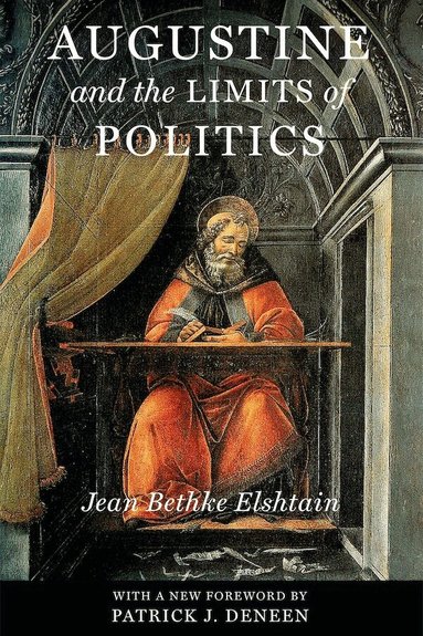 Jean Bethke Elshtain - Augustine and the Limits of Politics, Häftad