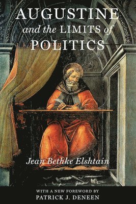 Augustine and the Limits of Politics 1