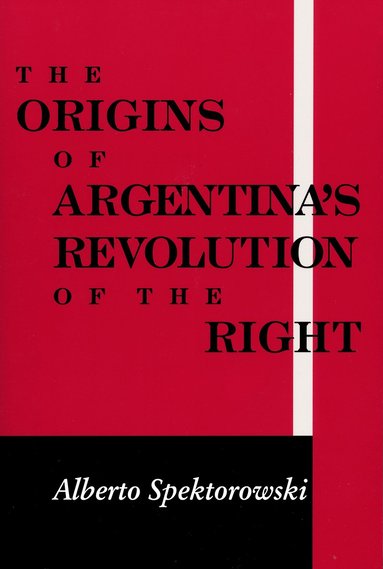 bokomslag Origins of Argentina's Revolution of the Right