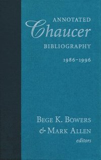bokomslag Annotated Chaucer Bibliography, 19861996