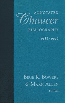 Annotated Chaucer Bibliography, 19861996 1