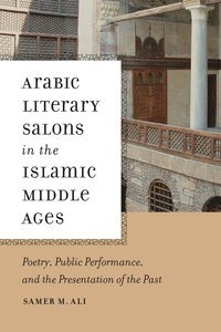 bokomslag Arabic Literary Salons in the Islamic Middle Ages