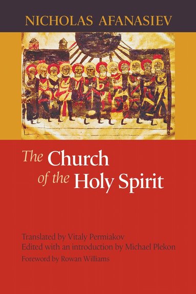 Nicholas Afanasiev, Michael Plekon - Church of the Holy Spirit, Häftad