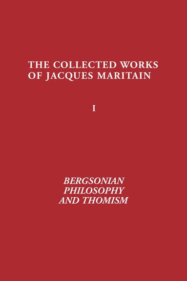 bokomslag Bergsonian Philosophy and Thomism