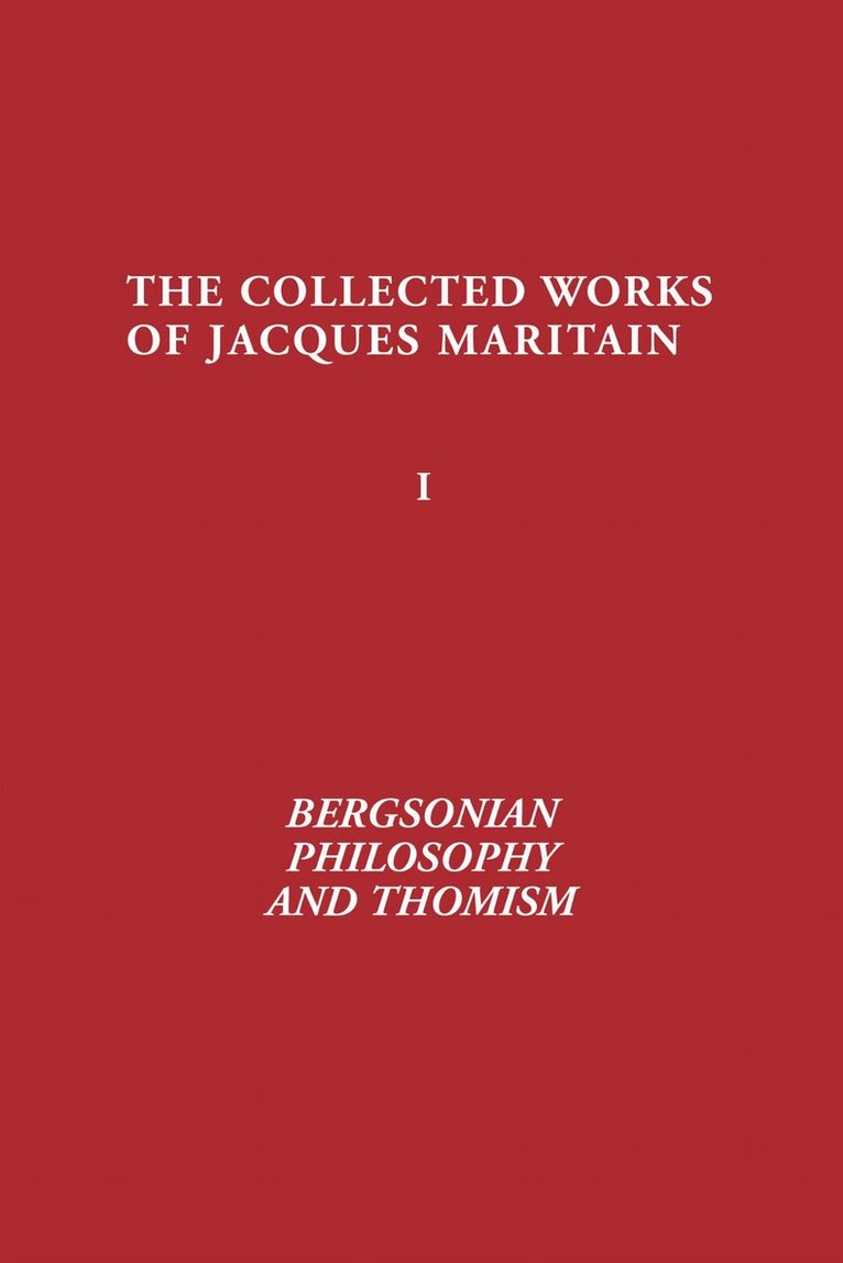 Bergsonian Philosophy and Thomism