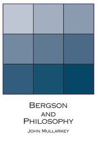 bokomslag Bergson and Philosophy