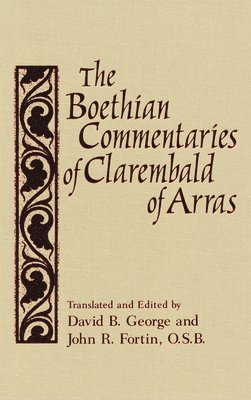 Boethian Commentaries of Clarembald of Arras 1