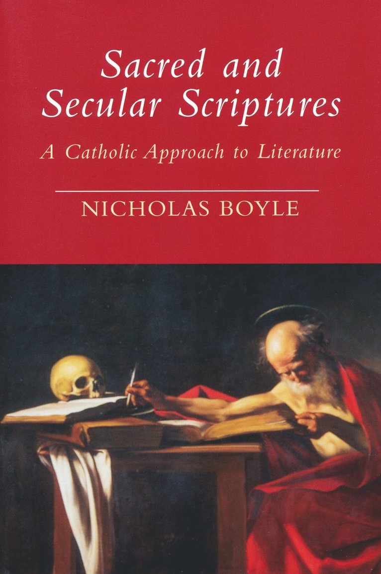 Nicholas Boyle - Sacred and Secular Scriptures, Häftad