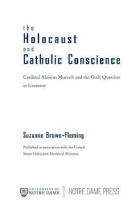 bokomslag The Holocaust and Catholic Conscience