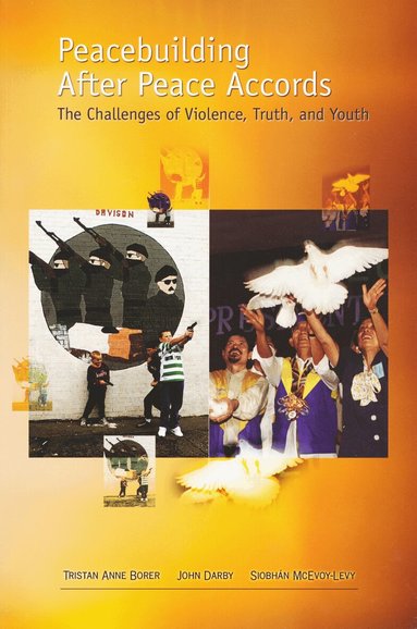 Tristan Anne Borer, John Darby, Siobhan McEvoy-Levy - Peacebuilding After Peace Accords, Häftad