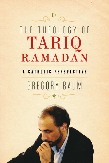 Gregory Baum - Theology of Tariq Ramadan, Häftad
