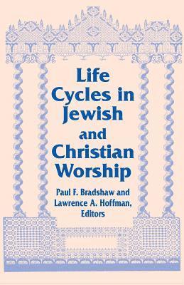 bokomslag Life Cycles in Jewish and Christian Worship