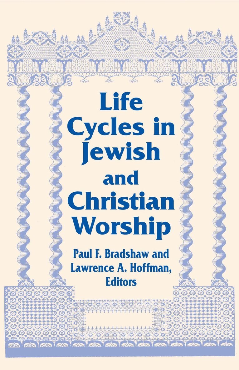 Life Cycles in Jewish and Christian Worship