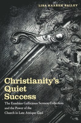 bokomslag Christianity's Quiet Success