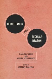 bokomslag Christianity and Secular Reason