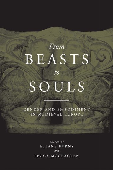 E. Jane Burns, Peggy McCracken - From Beasts to Souls, Häftad
