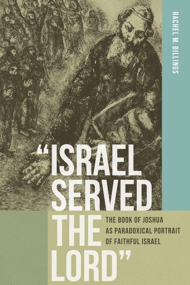 Rachel M. Billings - "Israel Served the Lord", Häftad