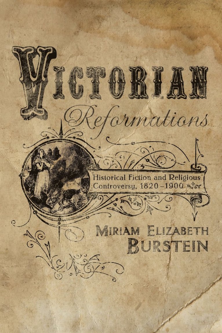 Miriam Elizabeth Burstein - Victorian Reformations, Häftad