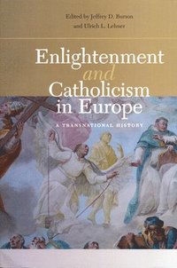 bokomslag Enlightenment and Catholicism in Europe