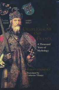 bokomslag Charlemagne and France