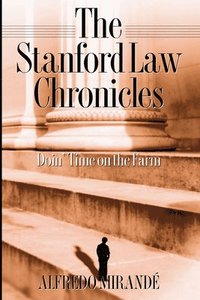bokomslag Stanford Law Chronicles