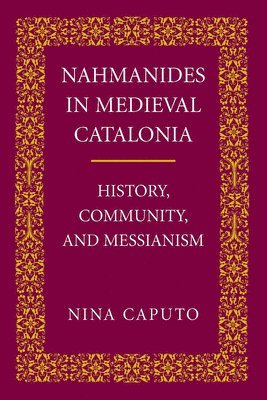 Nina Caputo - Nahmanides in Medieval Catalonia, Häftad
