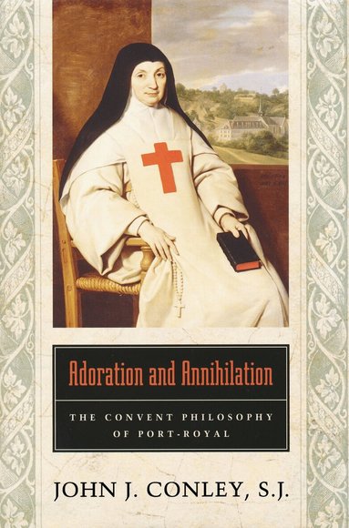 John J. Conley - Adoration and Annihilation, Inbunden