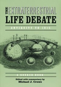 bokomslag Extraterrestrial Life Debate, Antiquity to 1915