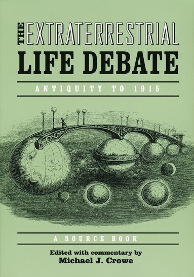 bokomslag Extraterrestrial Life Debate, Antiquity to 1915