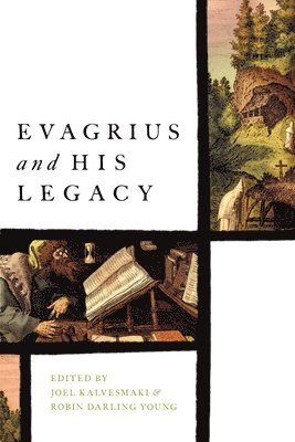 Evagrius and His Legacy 1