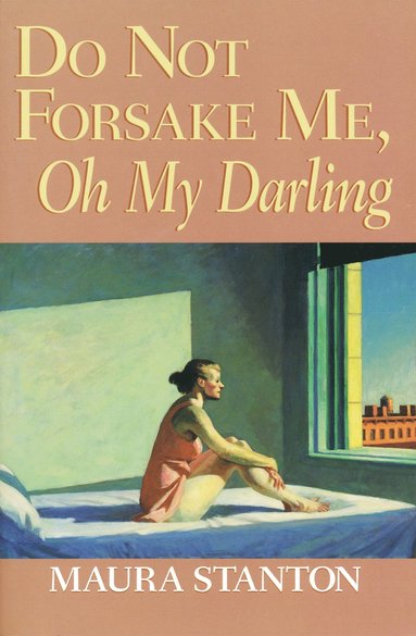 bokomslag Do not Forsake Me, Oh My Darling