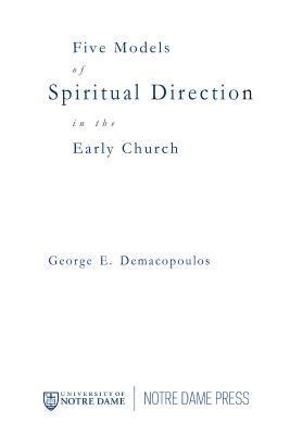 Five Models of Spiritual Direction in the Early Church