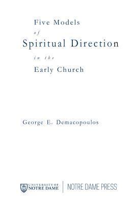 Five Models of Spiritual Direction in the Early Church 1