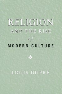 bokomslag Religion and the Rise of Modern Culture