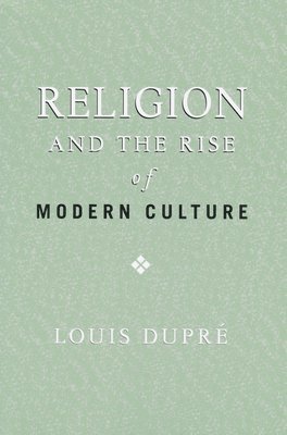 bokomslag Religion and the Rise of Modern Culture