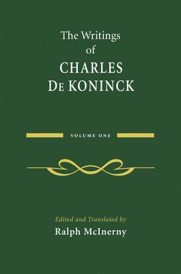 Charles De Koninck, Ralph McInerny, Ralph Mcinerny - Writings of Charles De Koninck, Inbunden