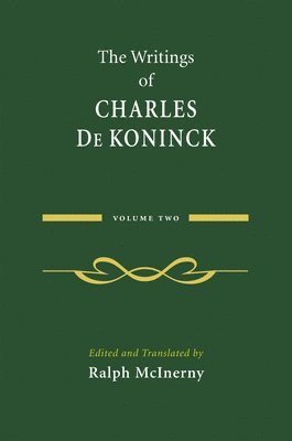 Charles De Koninck, Ralph McInerny, Ralph Mcinerny - Writings of Charles De Koninck, Inbunden
