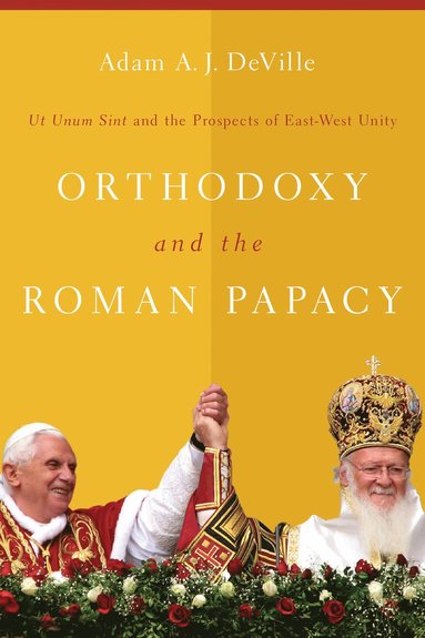 bokomslag Orthodoxy and the Roman Papacy