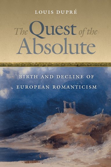 Louis Dupré - Quest of the Absolute, Häftad