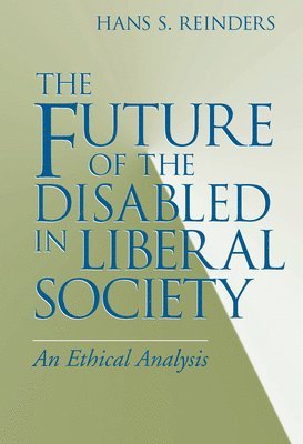 The Future of the Disabled in Liberal Society 1