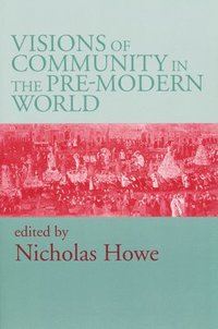 bokomslag Visions of Community in the Pre-Modern World