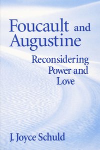 bokomslag Foucault and Augustine