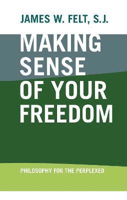 Making Sense of Your Freedom 1