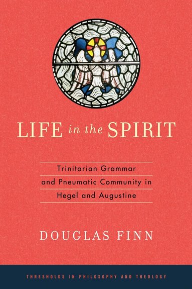 Douglas Finn - Life in the Spirit, Häftad