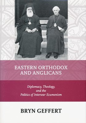 Eastern Orthodox and Anglicans 1