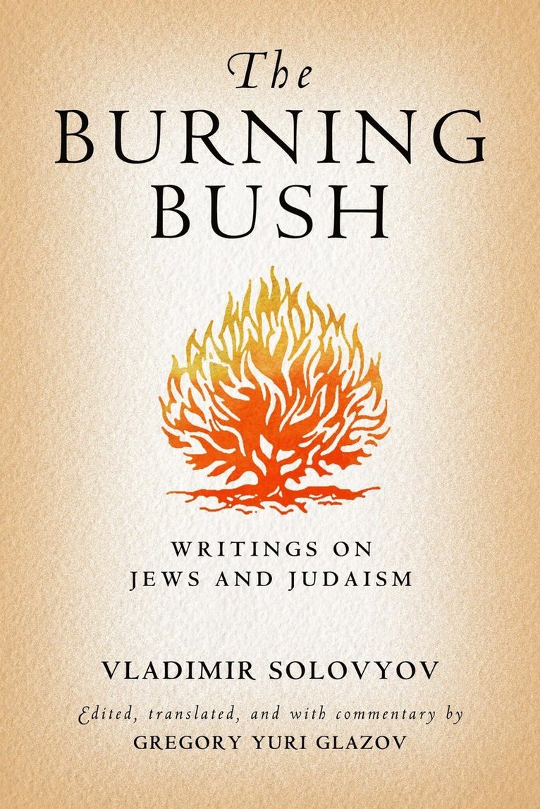 Vladimir Solovyov, Gregory Yuri Glazov - Burning Bush, Inbunden