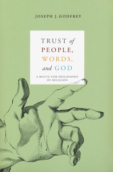 bokomslag Trust of People, Words, and God