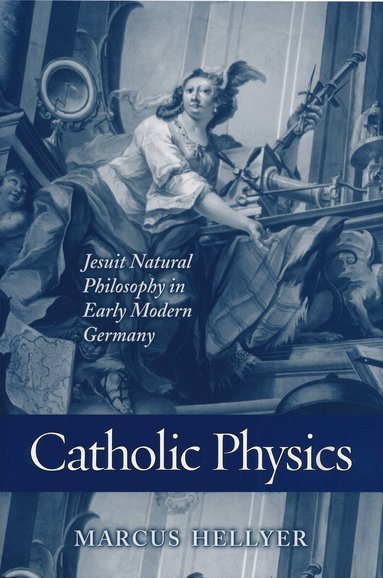 Marcus Hellyer - Catholic Physics, Inbunden